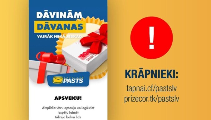 'Latvijas Pasts' brīdina par krāpnieku uzdarbošanos