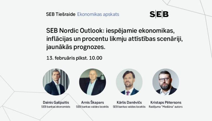 'SEB Nordic Outlook': iespējamo ekonomikas attīstības scenāriju jaunākās prognozes