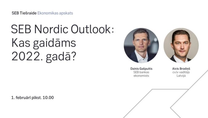 'SEB Nordic Outlook' ekonomikas apskats: normalizācija turpinās, neraugoties uz pieaugošiem sarežģījumiem