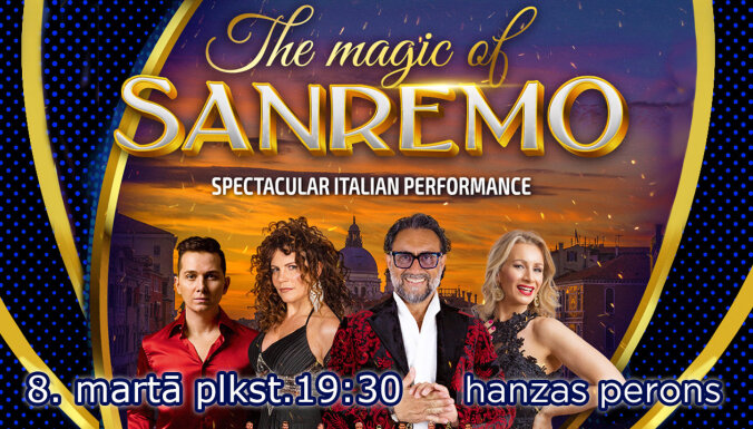 'Sanremo maģija' – slavenais itāļu šovs ierodas Latvijā