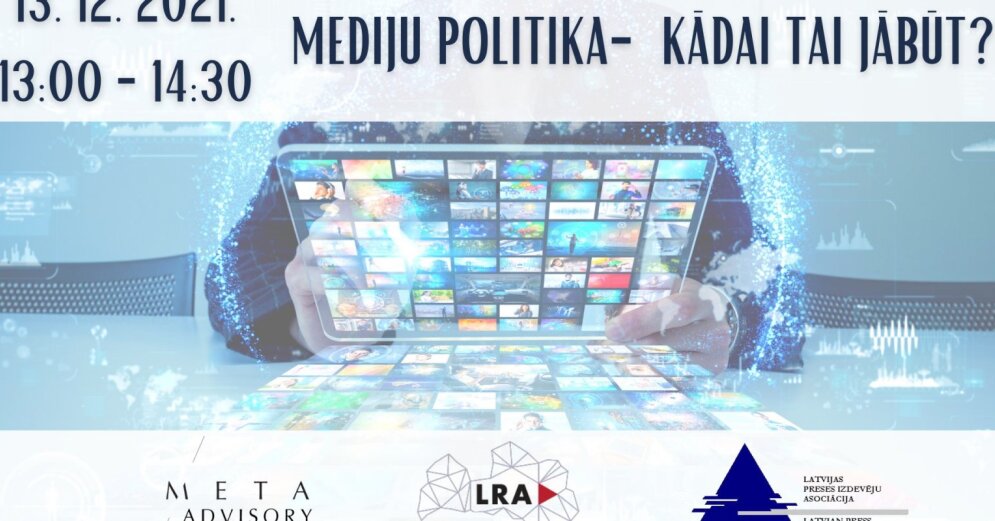 Mediepolitikk i Latvia: hva vil vi?